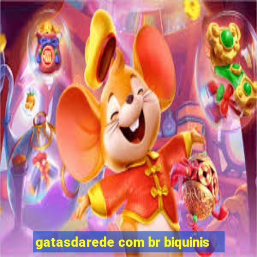 gatasdarede com br biquinis